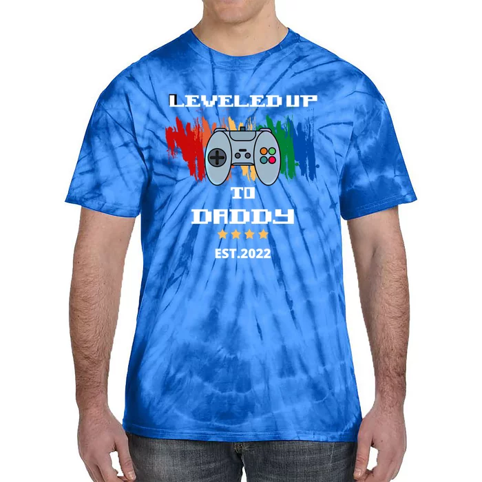 Leveled Up To Daddy Meaningful Gift Tie-Dye T-Shirt