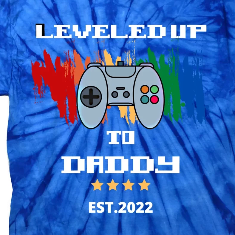 Leveled Up To Daddy Meaningful Gift Tie-Dye T-Shirt