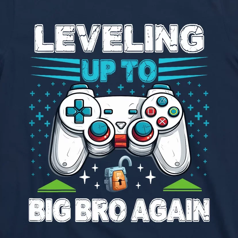 Leveling Up To Big Bro Again 2024 T-Shirt