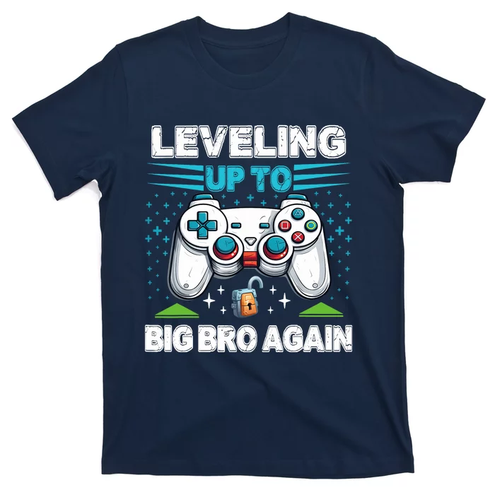 Leveling Up To Big Bro Again 2024 T-Shirt