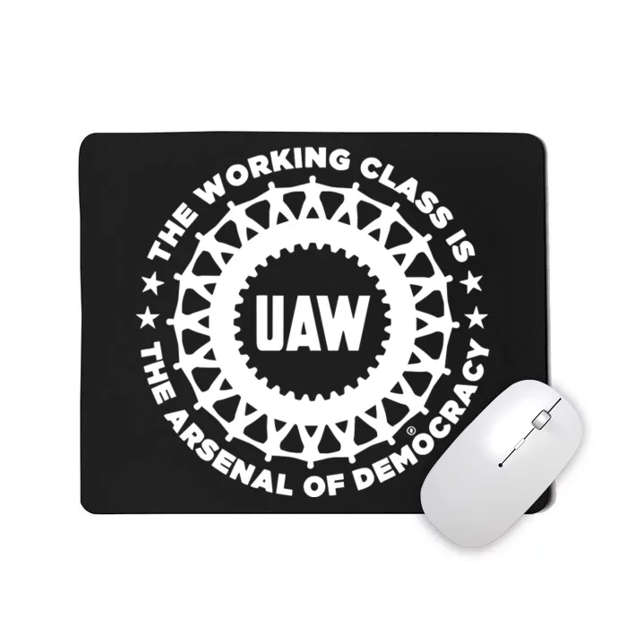 Liberators Uaw The Working Class Is The Arsenal Of Democracy Mousepad