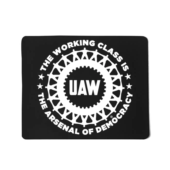 Liberators Uaw The Working Class Is The Arsenal Of Democracy Mousepad