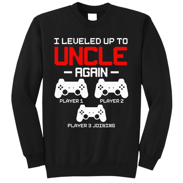 Leveled Up To Uncle Again Promoted To Uncle Video Gamer Sweatshirt