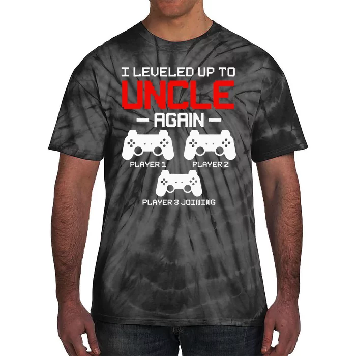 Leveled Up To Uncle Again Promoted To Uncle Video Gamer Tie-Dye T-Shirt