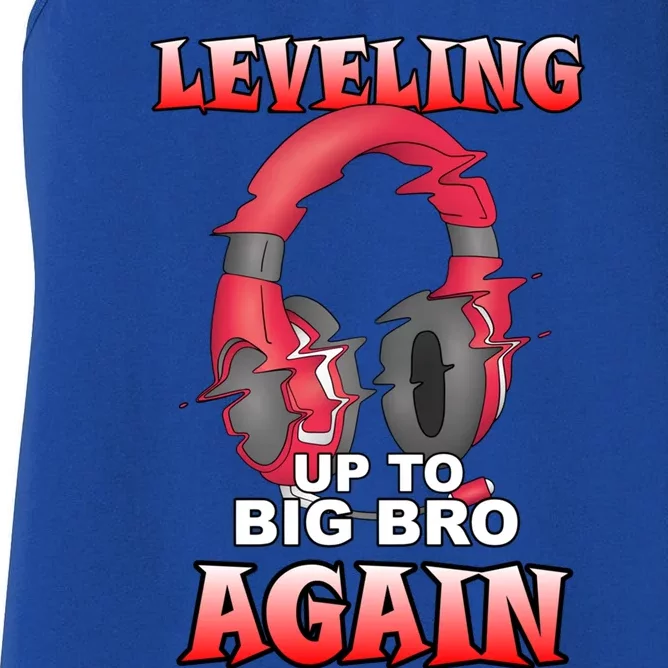 Leveling Up To Big Bro Again Gift Funny Gamer Brother Gift Women's Racerback Tank