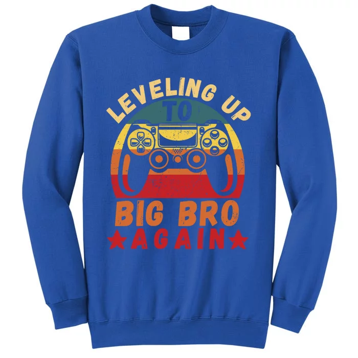 Leveling Up To Big Bro Again Vintage Big Brother Again Gamer Cool Gift Sweatshirt