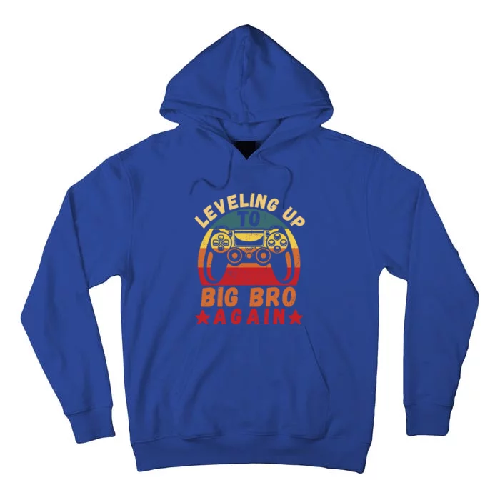 Leveling Up To Big Bro Again Vintage Big Brother Again Gamer Cool Gift Tall Hoodie