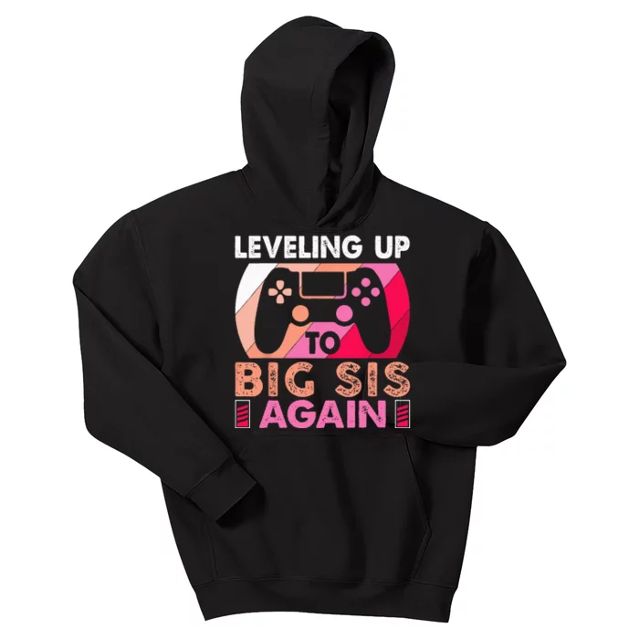 Leveling Up To Big Sis Again Promoted To Big Sister Again Kids Hoodie