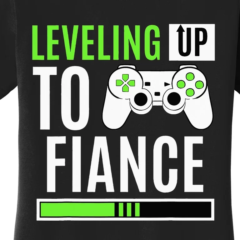 Leveling Up To Fiance Gaming Gender Reveal Announcement Women's T-Shirt