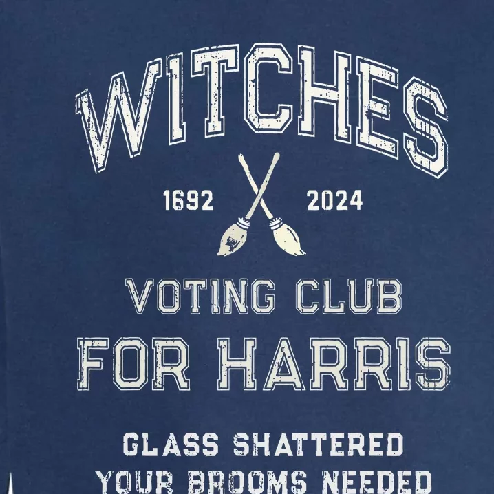 Local Union Witches For Kamala Harris 1692 2024 Glass Garment-Dyed Sweatshirt