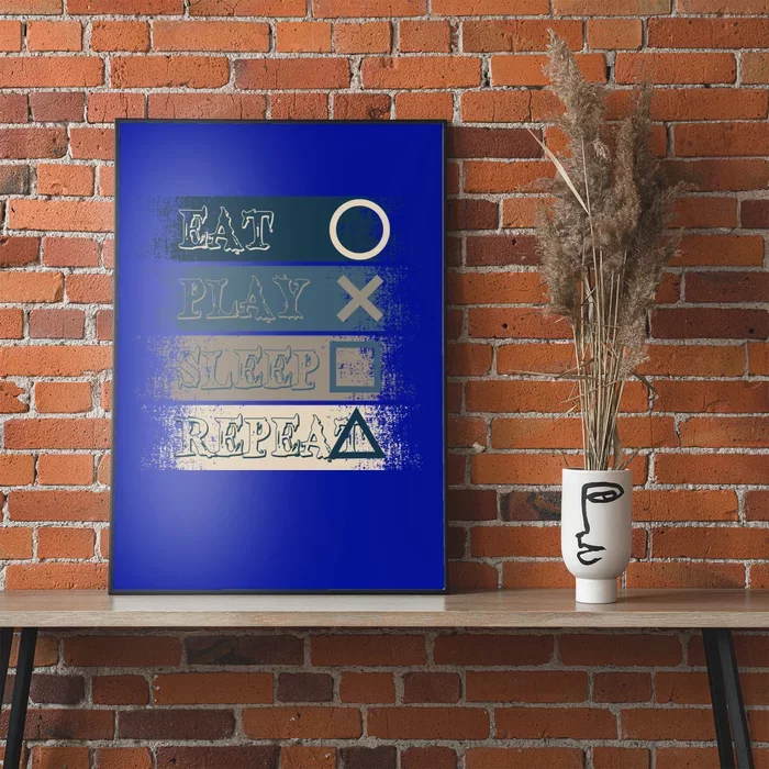 Level Up Your Style With Eat Play Sleep Repeat For Game Gift Poster