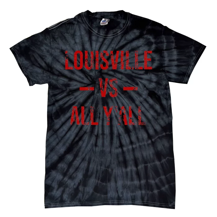 Louisville Vs All YAll Vintage Weathered Southerner Tie-Dye T-Shirt