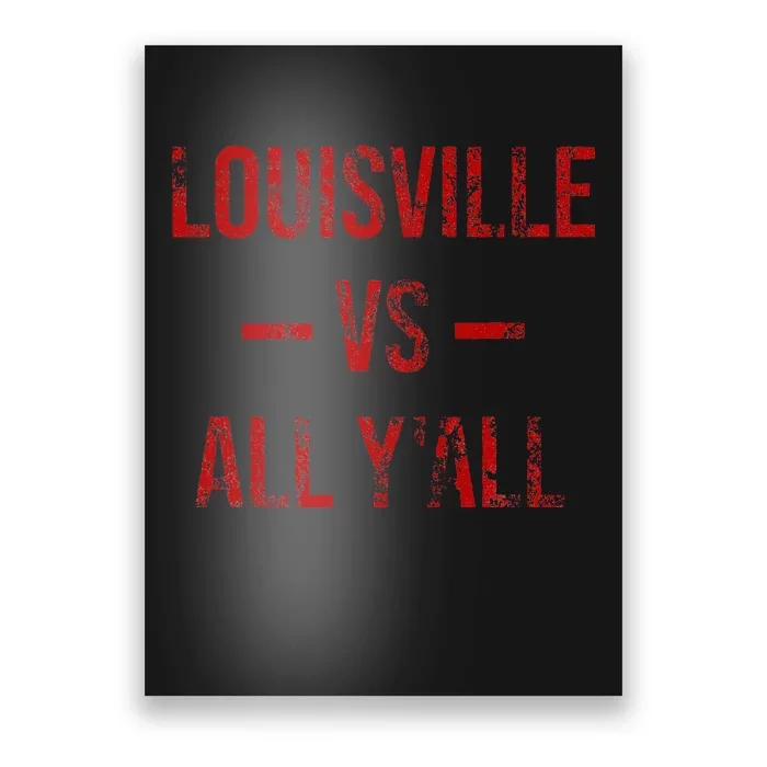 Louisville Vs All Y'All Vintage Weathered Southerner Poster