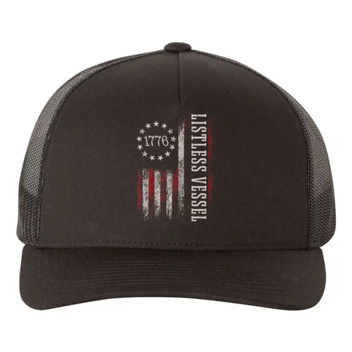 Listless Vessel And Proud Of It 2024 USA Flag Pro Trump Yupoong Adult 5-Panel Trucker Hat