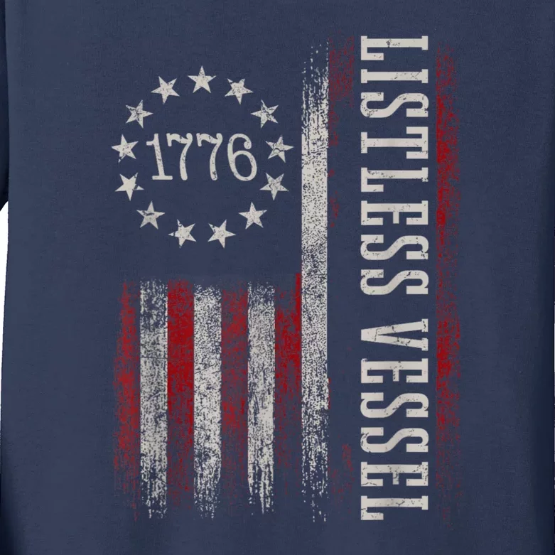 Listless Vessel And Proud Of It 2024 USA Flag Pro Trump Kids Long Sleeve Shirt