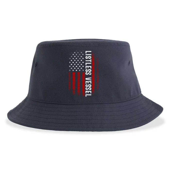 Listless Vessel And Proud Of It 2024 USA Flag Pro Trump Sustainable Bucket Hat