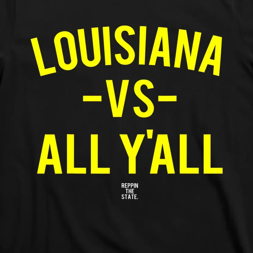 Louisiana Versus All Yall T-Shirt