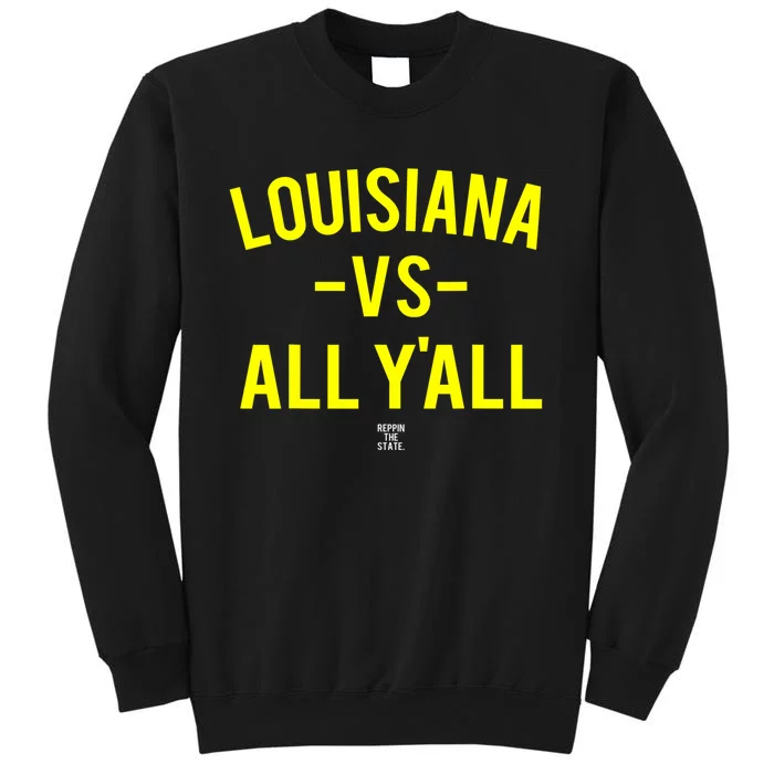 Louisiana Versus All Yall Tall Sweatshirt