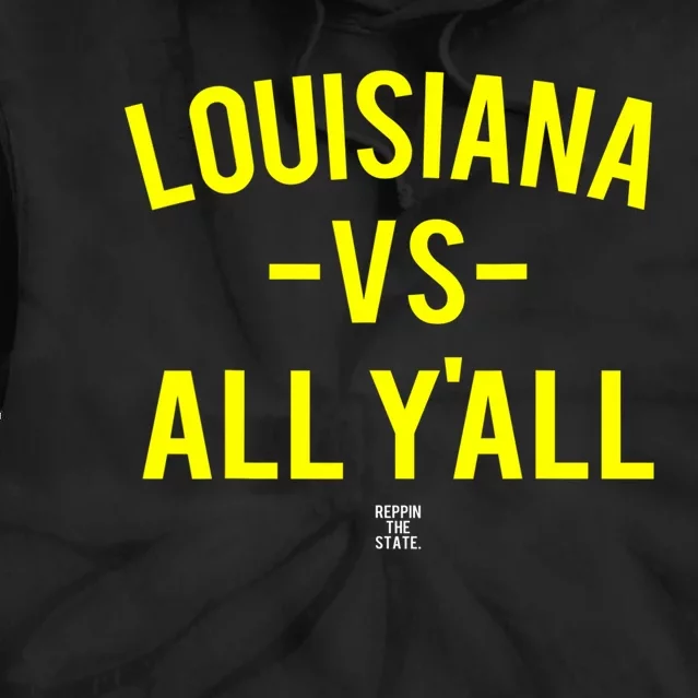 Louisiana Versus All Yall Tie Dye Hoodie