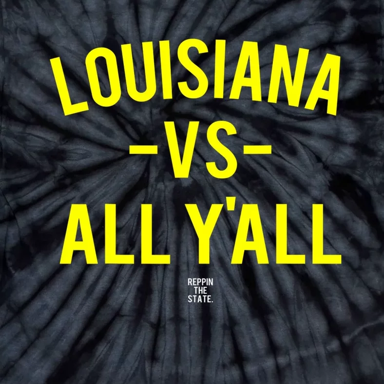 Louisiana Versus All Yall Tie-Dye T-Shirt