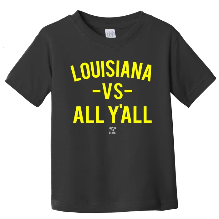 Louisiana Versus All Yall Toddler T-Shirt