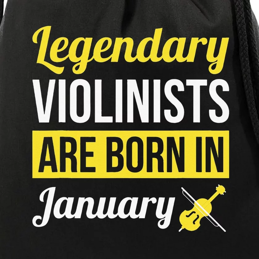 Legendary Violinists Are Born In January Gift Violin Drawstring Bag