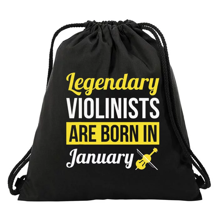 Legendary Violinists Are Born In January Gift Violin Drawstring Bag