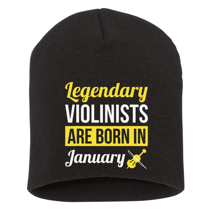 Legendary Violinists Are Born In January Gift Violin Short Acrylic Beanie