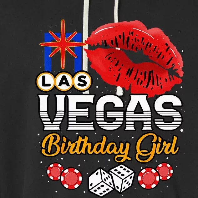 Las Vegas Birthday Girl Casino Trip Party Garment-Dyed Fleece Hoodie