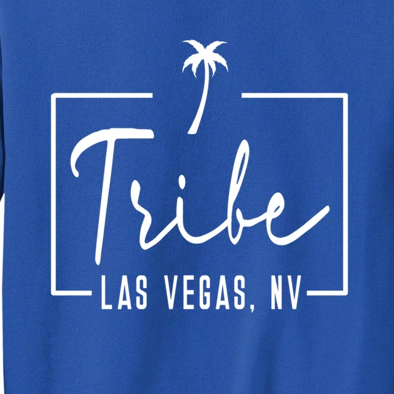 Las Vegas Bachelorette Party Bride Bridesmaid Babe Tribe Nv Gift Tall Sweatshirt