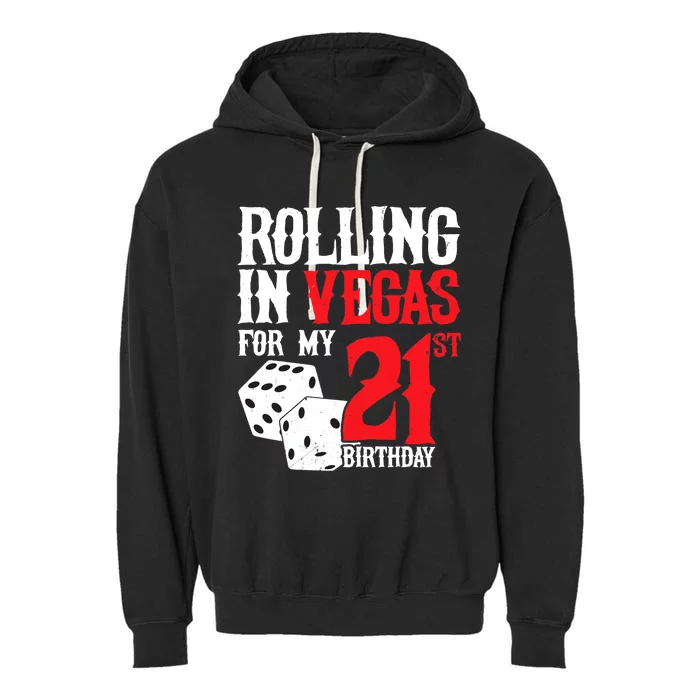 Las Vegas Birthday Party - Rolling in Vegas - 21st Birthday Garment-Dyed Fleece Hoodie