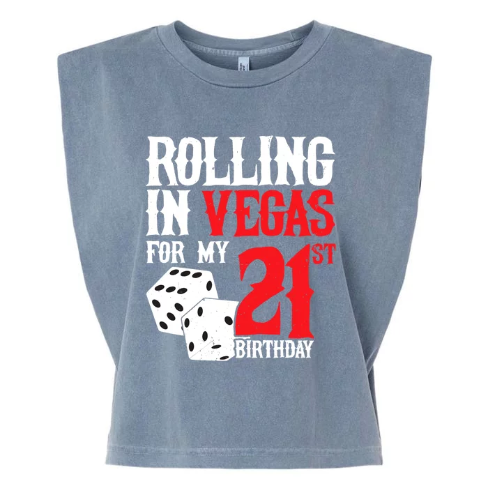 Las Vegas Birthday Party - Rolling in Vegas - 21st Birthday Garment-Dyed Women's Muscle Tee