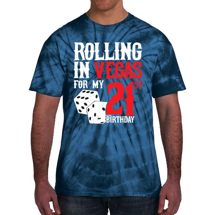 Las Vegas Birthday Party - Rolling in Vegas - 21st Birthday Tie-Dye T-Shirt