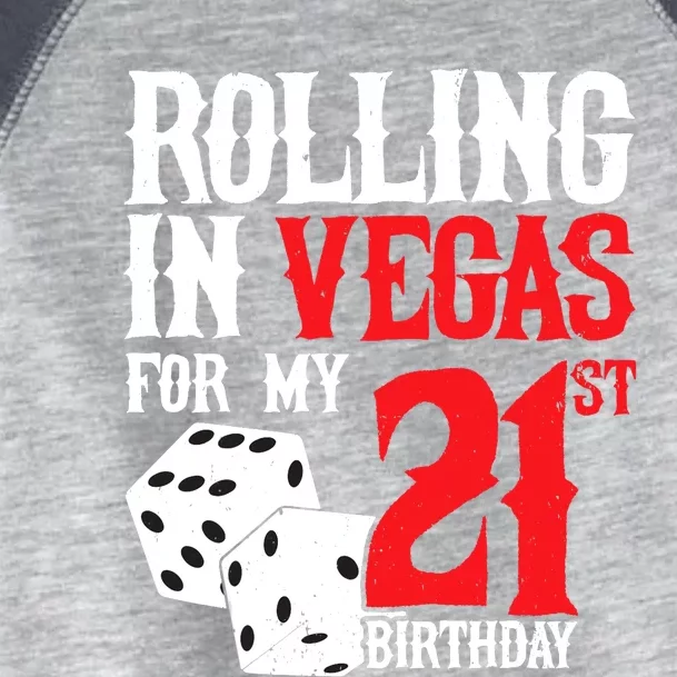 Las Vegas Birthday Party - Rolling in Vegas - 21st Birthday Toddler Fine Jersey T-Shirt