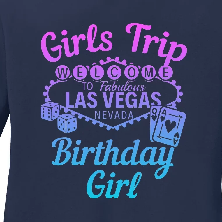 Las Vegas Birthday Party Trip Vegas Birthday Ladies Long Sleeve Shirt