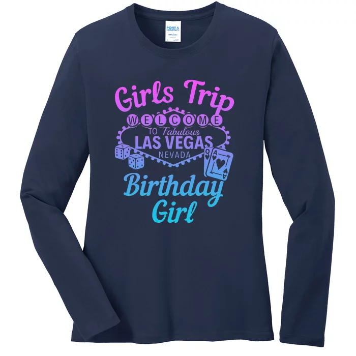 Las Vegas Birthday Party Trip Vegas Birthday Ladies Long Sleeve Shirt