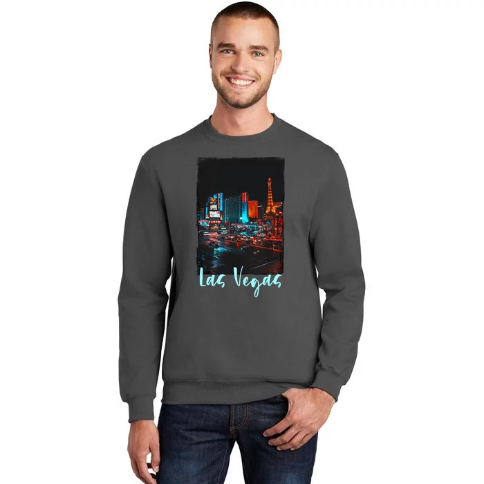 Las Vegas City Visiting Las Vegas Love Las Vegas Tall Sweatshirt