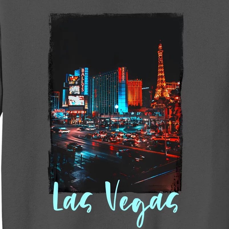 Las Vegas City Visiting Las Vegas Love Las Vegas Tall Sweatshirt