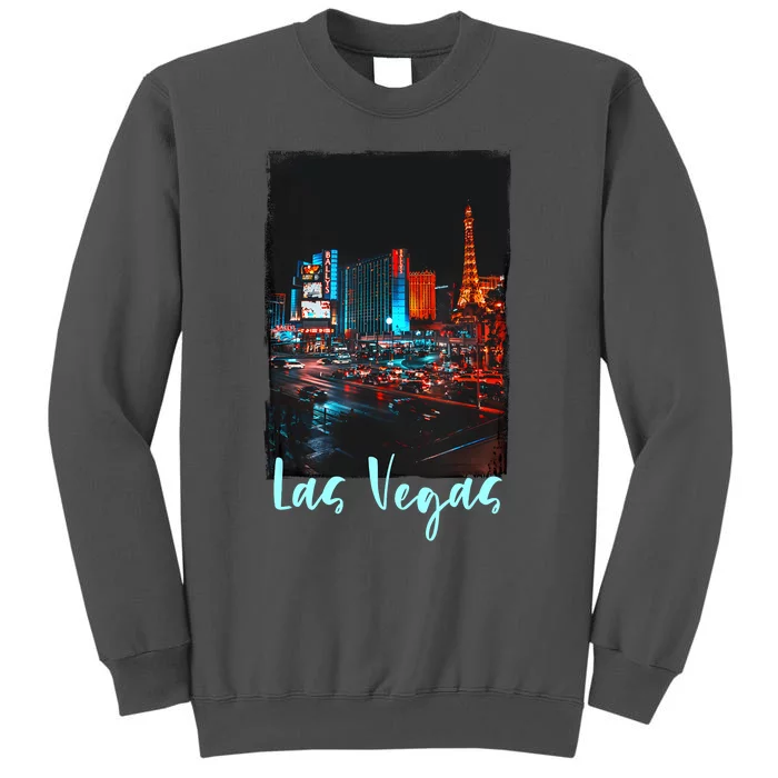 Las Vegas City Visiting Las Vegas Love Las Vegas Tall Sweatshirt