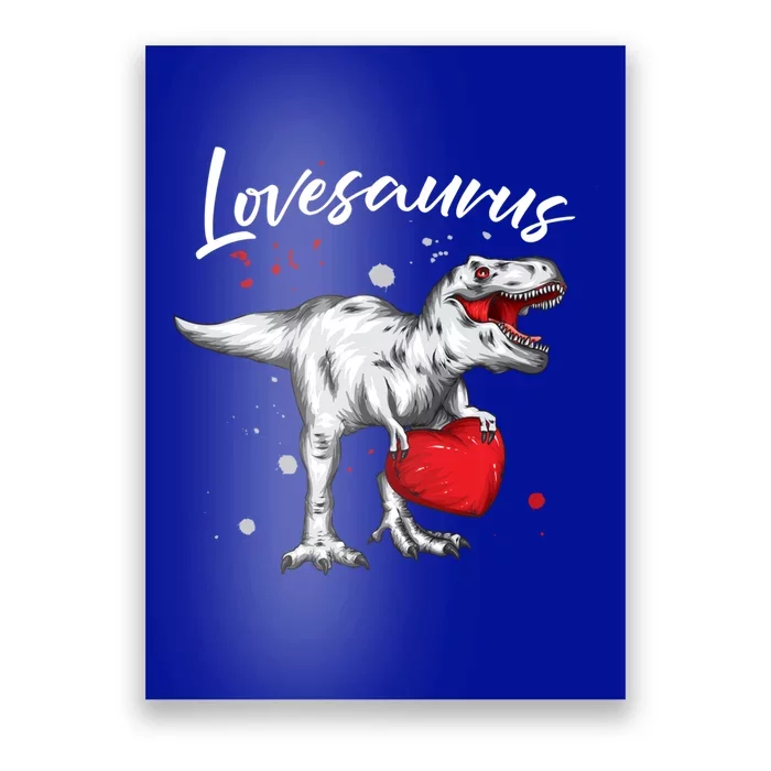 Lovesaurus Valentines Day Tmeaningful Giftrex Dinosaur Vmeaningful Giftday Cute Poster