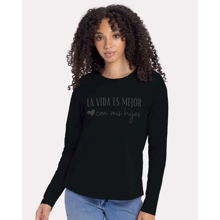 La Vida Es Mejor Con Mis Hijos Womens Cotton Relaxed Long Sleeve T-Shirt