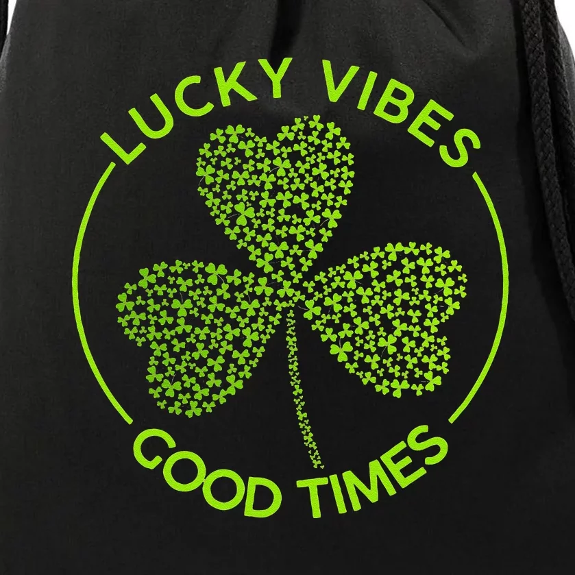 Lucky Vibes Good Times Saint Patrick's Day Drawstring Bag