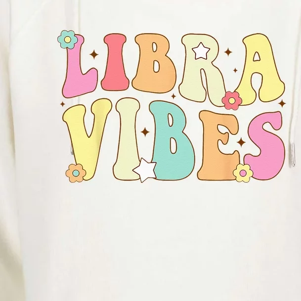 Libra Vibes Groovy Zodiac Birthday Womens Funnel Neck Pullover Hood