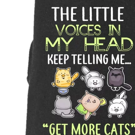 Little Voices In My Head Keep Telling Me Get More Cats Doggie 3-End Fleece Hoodie