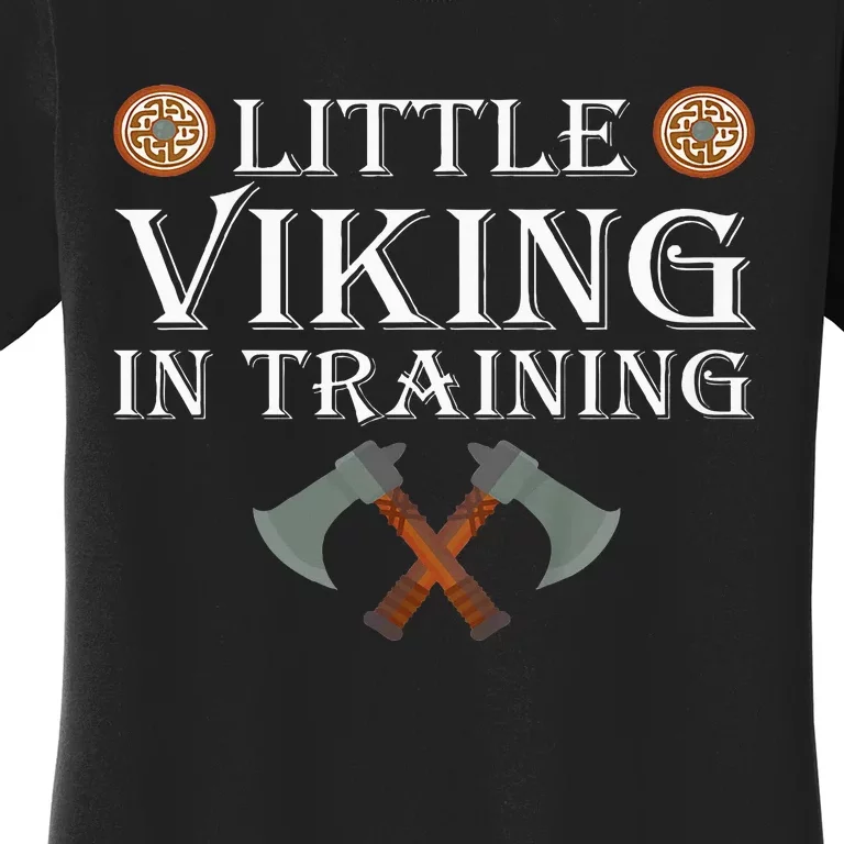 Little Viking In Training Viking Child Women's T-Shirt