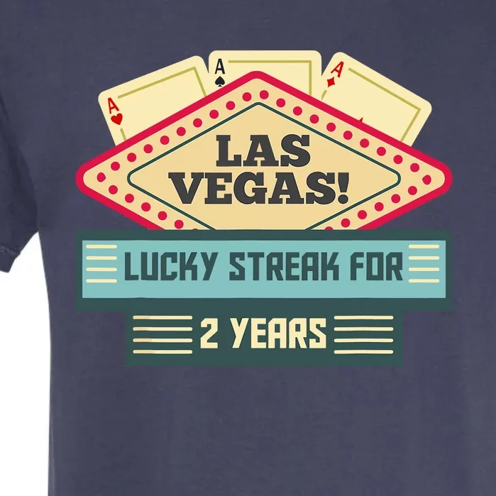 Las Vegas! Lucky Streak For 2 Years Couples Anniversary Garment-Dyed Heavyweight T-Shirt