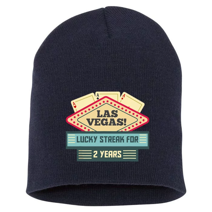 Las Vegas! Lucky Streak For 2 Years Couples Anniversary Short Acrylic Beanie