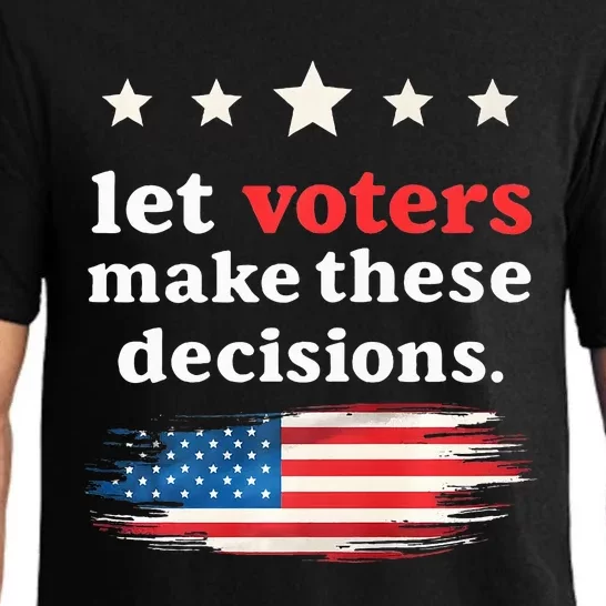 Let Voters Make These Decisions Election Voting Vance Premium Pajama Set