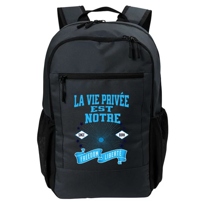 La Vie PrivéE Est Notre Liberté Guidant Le Peuple Freedom Daily Commute Backpack