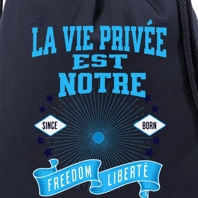 La Vie PrivéE Est Notre Liberté Guidant Le Peuple Freedom Drawstring Bag